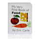 英文原版 My Very First Book of Food 艾瑞卡爾爺爺 Eric Car
