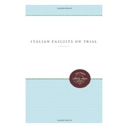 Italian Fascists on Trial,
