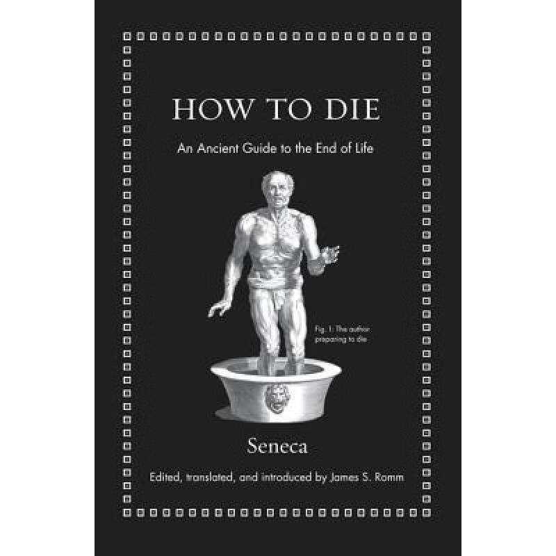 现货 如何死亡 How to Die: An Ancient Guide to the End of Life
