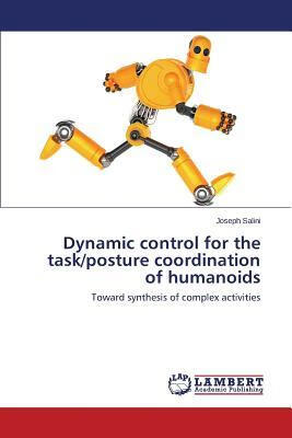 预订Dynamic Control for the Task/Posture Coordinatio截图