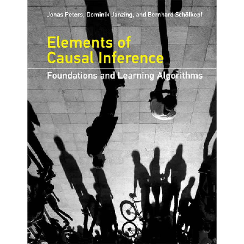 现货 因果推断要素 Elements of Causal Inference: Foundat...