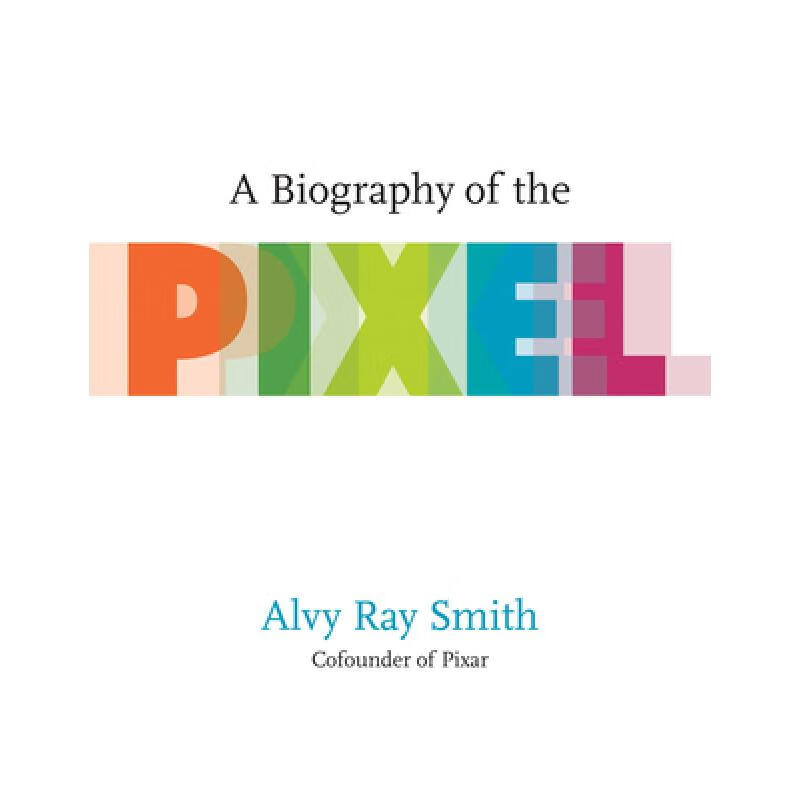 预订 A Biography of the Pixel