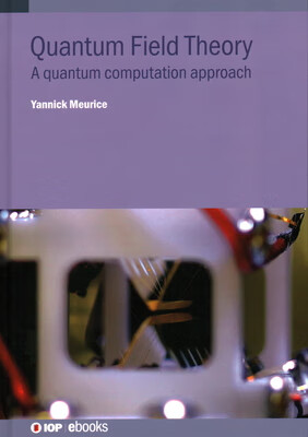 预订 Quantum Field Theory: A quantum computation approach