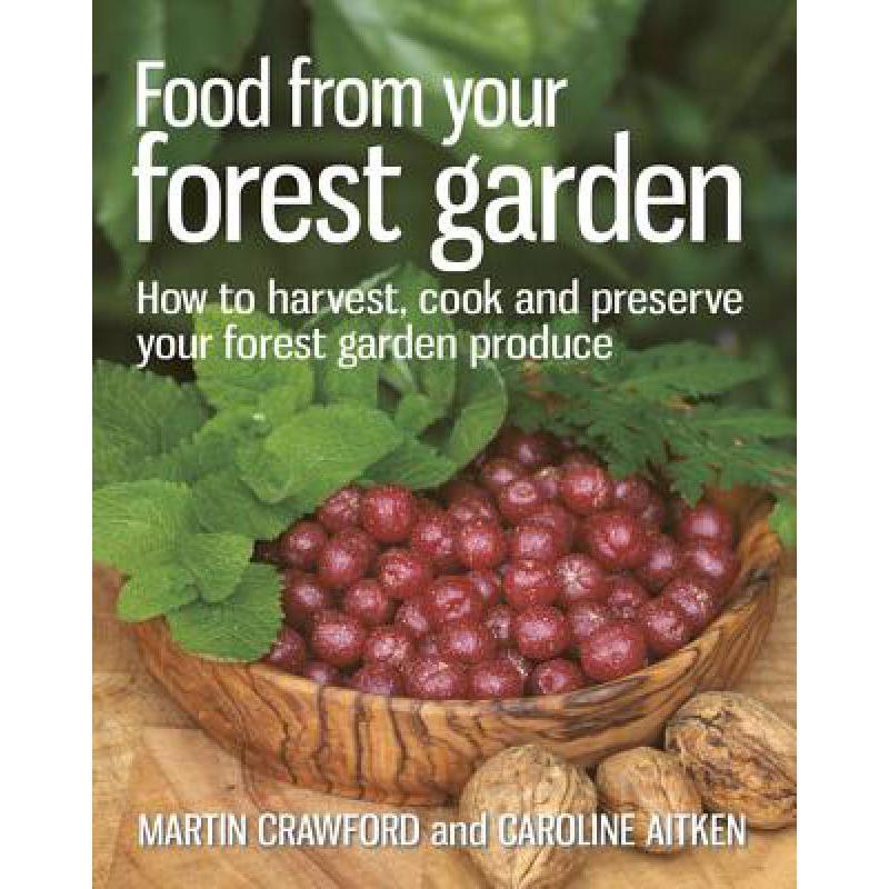 预订 Food from Your Forest Garden: How to Harvest...
