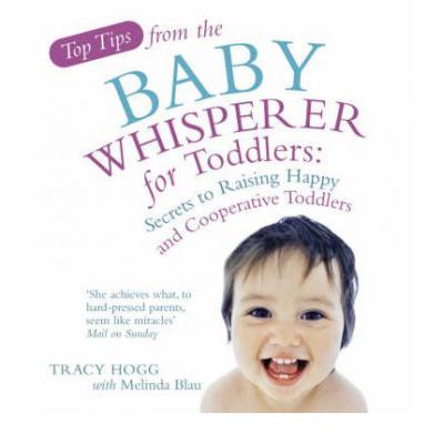 Top Tips from the Baby Whisperer for Toddler...