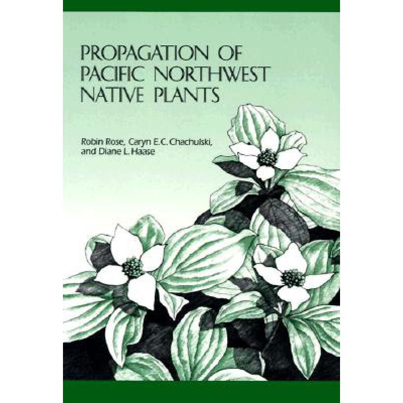 预订 Propagation of Pacific Northwest Native Plants