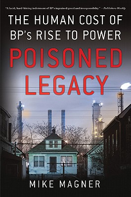 【预订】poisoned legacy: the human cost of bp"s