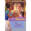 

Tiana The Grand Opening