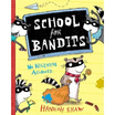 

School for Bandits