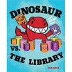 

Dinosaur vs the Library