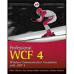 

Professional WCF 4 Windows Communication Foundation with NET 4 Wrox Programmer to Programmer