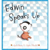 

Edwin Speaks Up