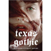 

Texas Gothic
