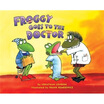 

Froggy Goes to the Doctor