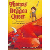 

Thomas&the Dragon Queen