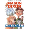 

Mason Dixon Pet Disasters