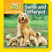 

Same&Different National Geographic Little Kids Look&Learn Board Book