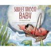 

Sweet Moon Baby An Adoption Tale