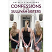 Confessions Of The Sullivan Sisters huismerk kopen in de aanbieding