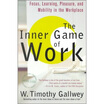 

The Inner Game of Work