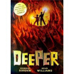 

Tunnels Book 2 Deeper