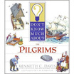 

Dont Know Much About the Pilgrims