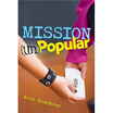 

Mission UnPopular