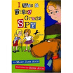 

I Was a Third Grade Spy