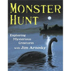 

Monster Hunt Exploring Mysterious Creatures with Jim Arnosky