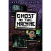 

Ghost in the Machine