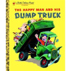 

The Happy Man&His Dump Truck