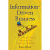 

Information-Driven Business How to Manage Data&Information for Maximum Advantage