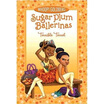 

Sugar Plum Ballerinas Terrible Terrel