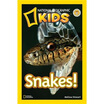 

Snakes