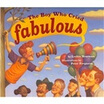 

The Boy Who Cried Fabulous