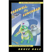 

Farewell My Lunchbag