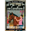 

The Saddle Club 8 Horse Show