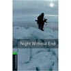 

Oxford Bookworms Library Third Edition Stage 6 Night without End