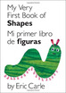 

My Very First Book of Shapes Mi primer libro de figuras Bilingual Edition Spanish Edition