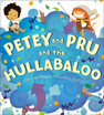 

Petey&Pru&the Hullabaloo