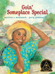 

Goin Someplace Special