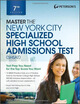 

Master the New York City Specialized High School Admissions Test