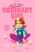 

Dont Chicken Out Not-So-Ordinary Girl