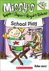 

Missys Super Duper Royal Deluxe 3 School Play A Branches Book