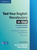 

Test Your English Vocabulary in Use Pre-Intermediate&Intermediate with Answers