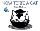 

How to Be a Cat