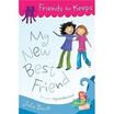 

My New Best Friend Friends for Keeps