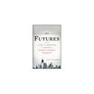 

The Futures The Rise of the Speculator&the Origins of the Worlds Biggest Markets