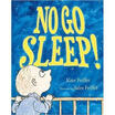 

No Go Sleep