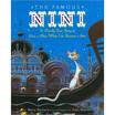 

The Famous Nini A Mostly True Story of How a Plain White Cat Became a Star